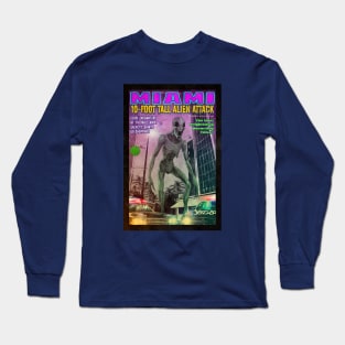 Miami 10-Foot Tall Alien Attack, retro design Long Sleeve T-Shirt